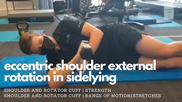 Eccentric Shoulder External Rotation in Sidelying