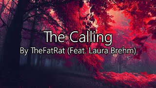 TheFatRat  - The Calling Feat. Laura Brehm (Lyrics)