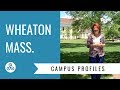 Campus Profile - Wheaton College Mass.