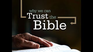 Why Trust The Bible (part 4)