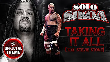 Solo Sikoa – Taking It All (feat. Stevie Stone) [Entrance Theme]