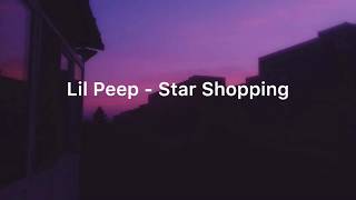 Star Shopping- Lil peep (lyrics)