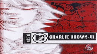 Charlie Brown Jr - Samba Makossa  (Acústico MTV) 432hz |MELHOR QUALIDADE NO YOUTUBE|