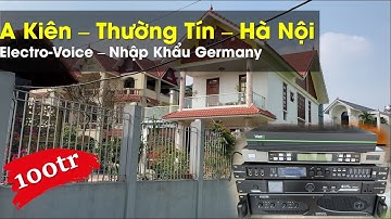 Lắp đặt bộ âm thanh Electro-Voice - Anh Kiên - Thường Tín - Hà Nội- Fb: 0974743311