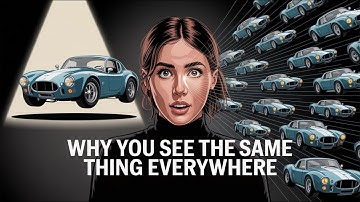 Why You Suddenly Notice Things Everywhere | Baader-Meinhof Explained