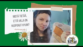 MItä tietää että villa on huopunut hyvin | ELLUNHUOPA by Elena Bondar 203 views 3 years ago 7 minutes, 59 seconds