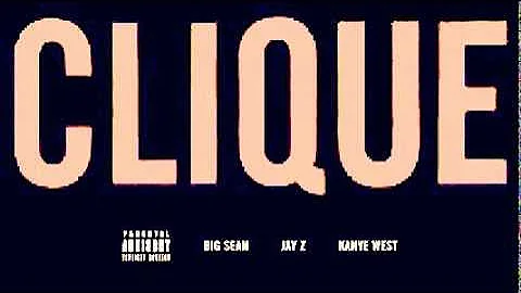 Kanye West - Clique ft. Big Sean & Jay-Z (Explicit)