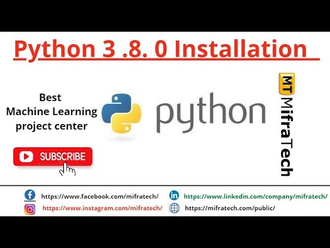 Python 3 .8. 0 Installation - Mifratech#iotprojects#bestelprojects#recentMLprojects#latestAIprojects