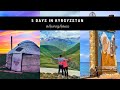 5 Days in Kyrgyzstan