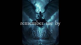 Dystopian Sorrow ~ Sojourn