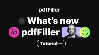 What's New in pdfFiller | 2021 Highlights