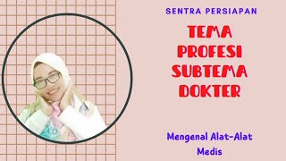 Kegiatan Pembelajaran PAUD Tema Profesi/ Pekerjaan Subtema dokter