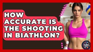 How Accurate Is The Shooting In Biathlon? - The Olympic Vault
