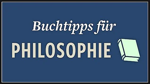 Welche Bücher muss man gelesen haben Philosophie?