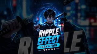Ripple Effect Transition Tutorial #capcut #transitiontutorial #shorts #videoediting #capcutedit