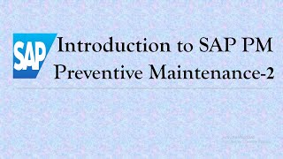 LESSON 13. WHAT IS PREVENTIVE MAINTENANCE PLAN AND PREVENTIVE MAINTENANCE SCHEDULING PARAMETER IN 