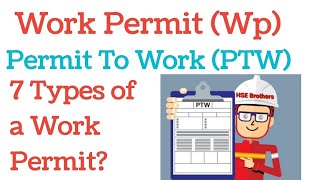 7 Types of Work Permit ||  (PTW) ||Work Permit System || Safetyofficerss