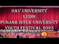 DAV University Jalandhar Luddi 2023 || Punjab Inter-University Youth Festival 2023