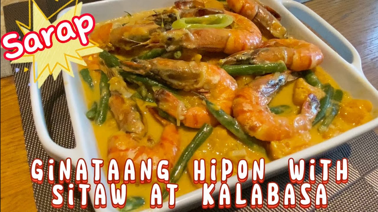 GINATAANG HIPON WITH KALABASA AND SITAW | SUPER CREAMY | ANG SARAP ...