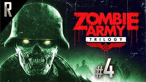 ► Zombie Army Trilogy - Walkthrough HD - Part 4