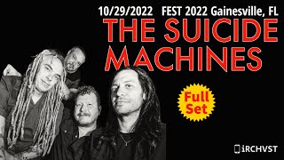 2022-10.29 The Suicide Machines @ FEST 2022 (Gainesville, FL) | [FULL SET]