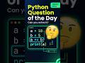 Python Question of the Day | Can You Solve This? #artificialintelligence #python #ai #education
