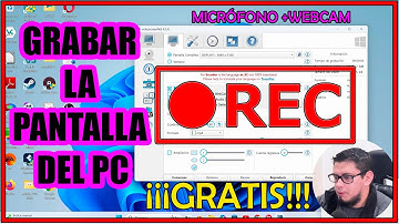 Programa para Grabar la Pantalla de tu PC con Cámara Web, Audio y Micrófono GRATlS | Software Libre