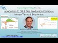 Introduction to Oil & Gas Production Contracts, Money Terms & Economics - with Dr. Rocky Detomo