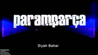 Paramparça - Siyah Bahar[ Paramparça Dizi Müzikleri © 2015 Kalan Müzik ] Resimi