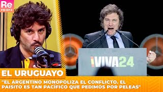 Uruguayo: "El argentino monopoliza el conflicto. El paisito es tan pacífico que pedimos por peleas"