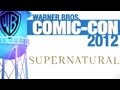 Supernatural Panel - Comic-Con 2012