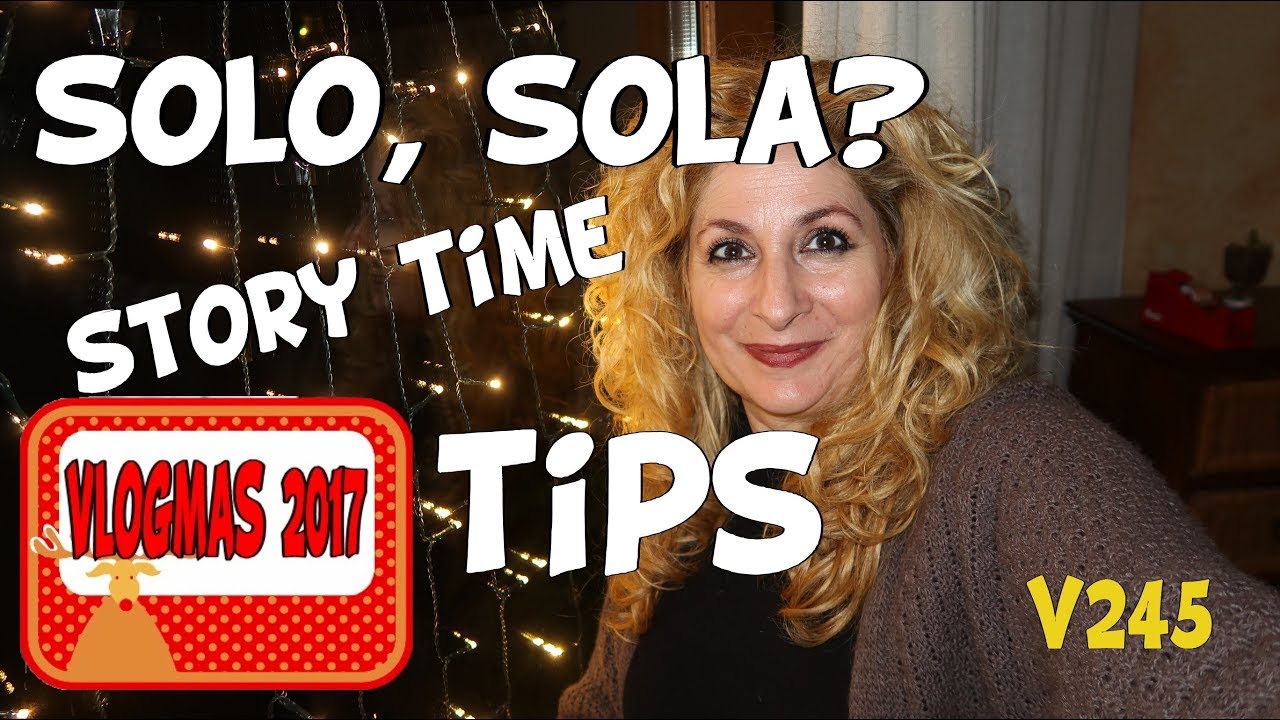 SOLOS? consejos STORYTIME y tip luces 🎄 VLOGMAS 2017🎄 245 vlogs in spanish