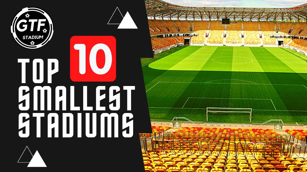Top 10 Smallest Stadiums Top 10 menores estádios. YouTube