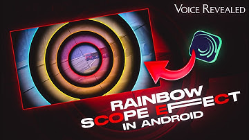 Rainbow Scope Effect || FREE PRESET || Voice Revealed || Alight Motion Tutorial