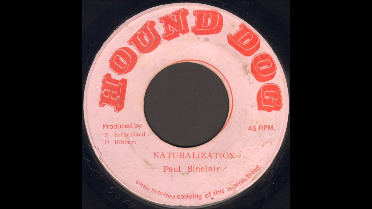 洋楽 Naturalization / Paul Sinclair REGGAE Paul Sinclair ‎- Naturalization - YouTube