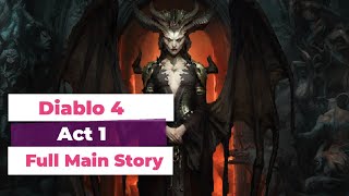 Diablo 4 the complete story (Act 1)