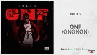 Polo G - &quot;GNF (OKOKOK)&quot;