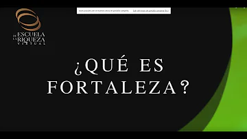 ¿Cómo explicar fortaleza?