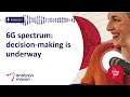 6G spectrum: decision-making is underway