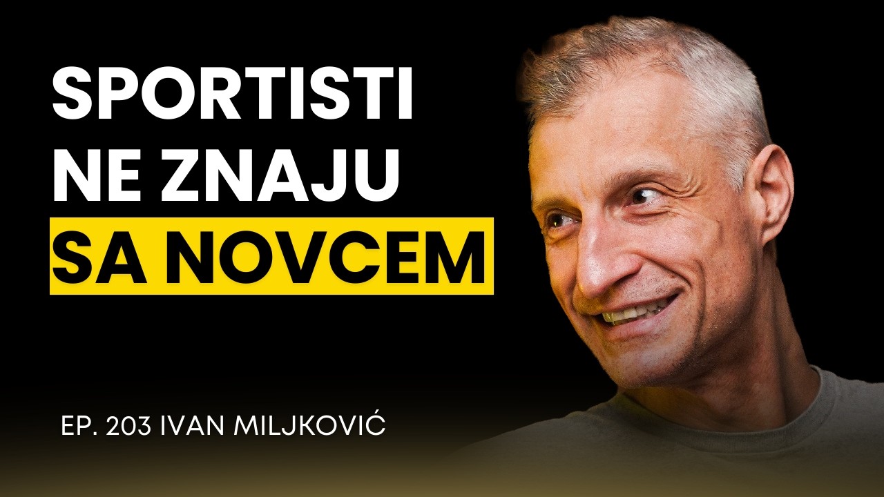 Sportisti ne znaju sa novcem | Ivan Miljković | Biznis Priče 203