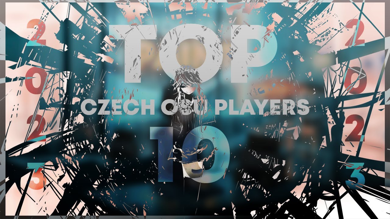 TOP 10 Českých osu! hráčů 2023