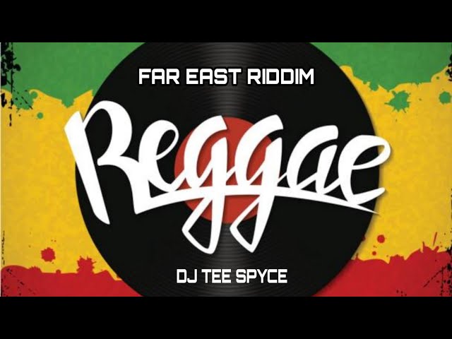 FAR EAST RIDDIM | OLD SCHOOL REGGAE MIX | FREDDIE MCGREGOR, SANCHEZ, COCOA T & MORE| BY DJ TEE SPYCE