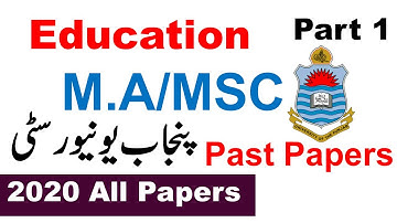 MA MSC Part 1 EDUCATION 2020 All Original Papers Punjab University Original Papers 2020 PU MA MSC