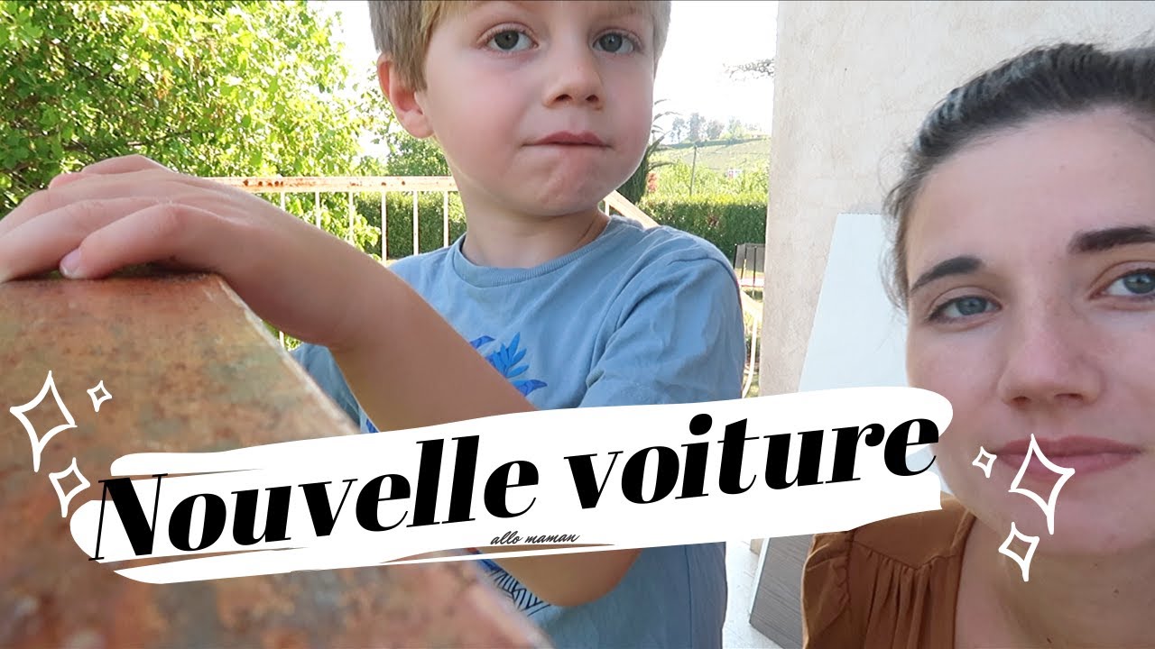 NOUVELLE VOITURE ! - VLOG