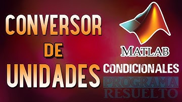#6 [Matlab] – Conversor de medidas de longitud I CON VENTANAS EMERGENTES (2/2)