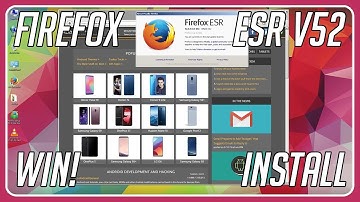 [WIN] How to install Firefox ESR V52 64bit