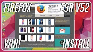 [WIN] How to install Firefox ESR V52 64bit