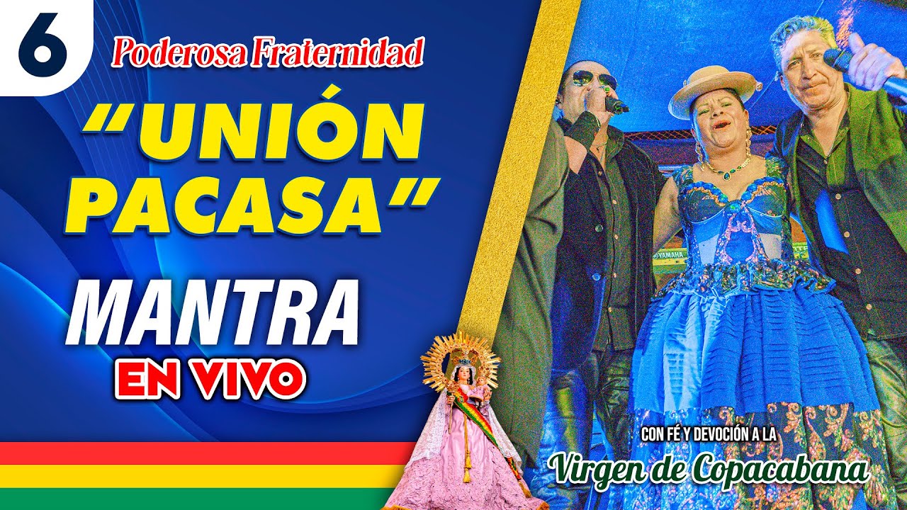 MANTRA en VIVO 🔴  |  Fraternidad UNIÓN PACASA Gestion 2025 🇧🇴