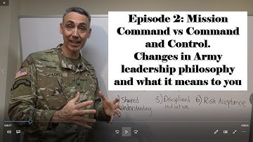 Mission Command Episode #2: Mission Command vs Command and Control.