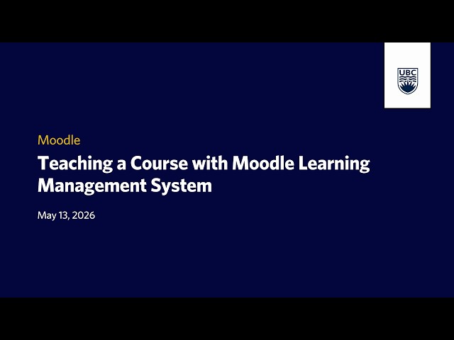Thumbnail for Teaching a Course with Moodle Learning Management System - May 13, 2026